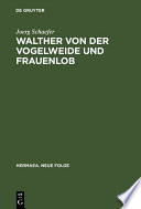 Walther von der Vogelweide und Frauenlob : Beispiele klassischer und manieristischer Lyrik im Mittelalter /