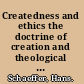 Createdness and ethics the doctrine of creation and theological ethics in the theology of Colin E. Gunton and Oswald Bayer /