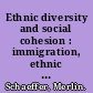 Ethnic diversity and social cohesion : immigration, ethnic fractionalization and potentials for civic action /