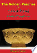 The golden peaches of Samarkand : a study of T'ang exotics /