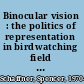 Binocular vision : the politics of representation in birdwatching field guides /