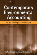 Contemporary environmental accounting issues, concepts and practice /