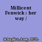 Millicent Fenwick : her way /