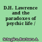 D.H. Lawrence and the paradoxes of psychic life /