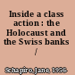 Inside a class action : the Holocaust and the Swiss banks /
