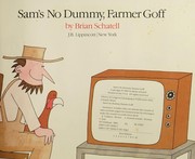 Sam's no dummy, Farmer Goff /