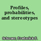 Profiles, probabilities, and stereotypes