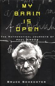 My brain is open : the mathematical journeys of Paul Erdős /