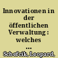 Innovationen in der öffentlichen Verwaltung : welches prozessdesign führt zum erfolg? /