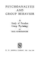 Psychoanalysis and group behavior : a study of Freudian group psychology.