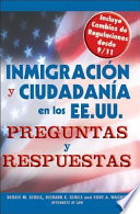 Inmigración y ciudadanía en los EE.UU preguntas y respuestas /