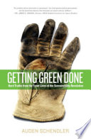 Getting green done hard truths from the front lines of the sustainability revolution /