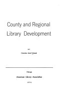 County and regional library development /