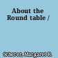 About the Round table /