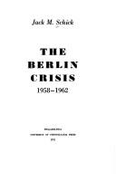 The Berlin crisis, 1958-1962 /