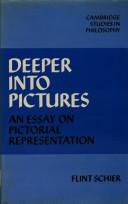 Deeper into pictures : an essay on pictorial representation /