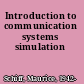 Introduction to communication systems simulation