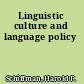 Linguistic culture and language policy