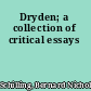 Dryden; a collection of critical essays