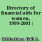 Directory of financial aids for women, 1999-2001 /