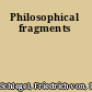 Philosophical fragments