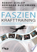 Faszien-Krafttraining : optimal Muskeln aufbauen, die Figur definieren und Verletzungen vorbeugen - das neue Gerätetraining nach dem Panther-Prinzip /