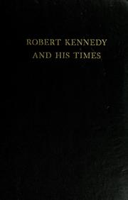 Robert Kennedy and his times /