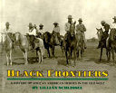 Black frontiers : a history of African American heroes in the Old West /