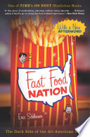 Fast food nation : the dark side of the all-American meal /