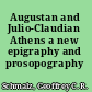 Augustan and Julio-Claudian Athens a new epigraphy and prosopography /