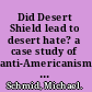 Did Desert Shield lead to desert hate? a case study of anti-Americanism in Saudi Arabia /