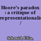 Moore's paradox : a critique of representationalism /