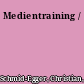 Medientraining /