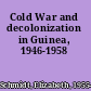 Cold War and decolonization in Guinea, 1946-1958