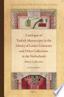 Catalogue of Turkish manuscripts in the library of Leiden University and other collections in the Netherlands minor collections /