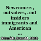 Newcomers, outsiders, and insiders immigrants and American racial politics in the early twenty-first century /