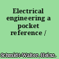 Electrical engineering a pocket reference /