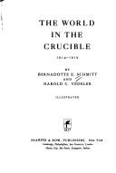 The world in the crucible, 1914-1919 /