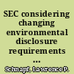 SEC considering changing environmental disclosure requirements for foreign corporations