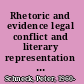 Rhetoric and evidence legal conflict and literary representation in U.S. American culture /