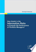 How useful is the information ratio to evaluate the performance of portfolio managers?