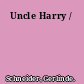 Uncle Harry /