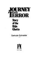 Journey into terror : story of the Riga ghetto /