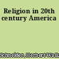 Religion in 20th century America