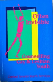 Often invisible : counselling gay & lesbian youth /