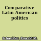 Comparative Latin American politics