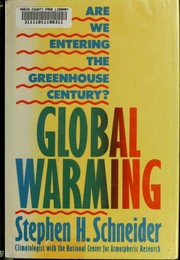 Global warming : are we entering the greenhouse century? /