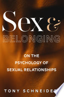 Sex & belonging : on the psychology of sexual relationships /