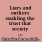 Liars and outliers enabling the trust that society needs to thrive /