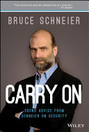 Carry on : sound advice from schneier on security /